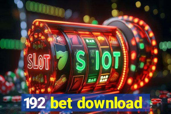 192 bet download